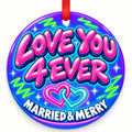 Neon Love You 4 Ever Wedding Christmas Ornament with red hanging ribbon