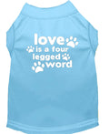 Pet Shirt "Love Is A Four Legged Word"